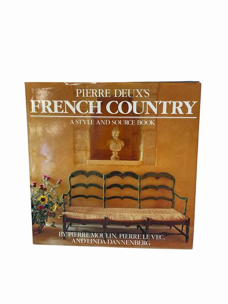 Hardcover book, "Pierre Deux's French Country: A Style & Source Book," 10x10